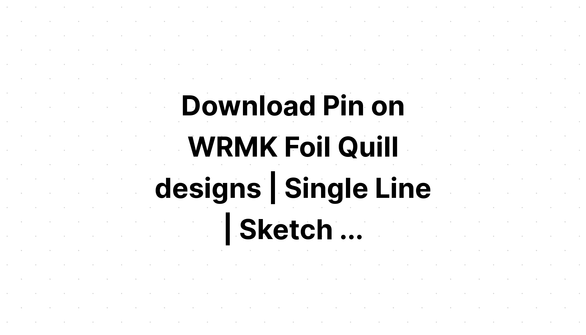 Download Foil Quill Single Line Dividers SVG File